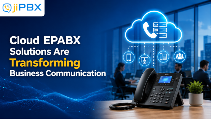 How Cloud EPABX Solutions Are Transforming Business Communication